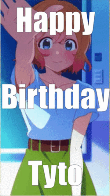 a picture of a girl with the words happy birthday tyto above her
