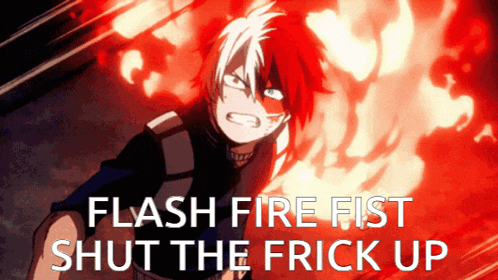 a red and white anime character with the words flash fire fist shut the frick up on the bottom