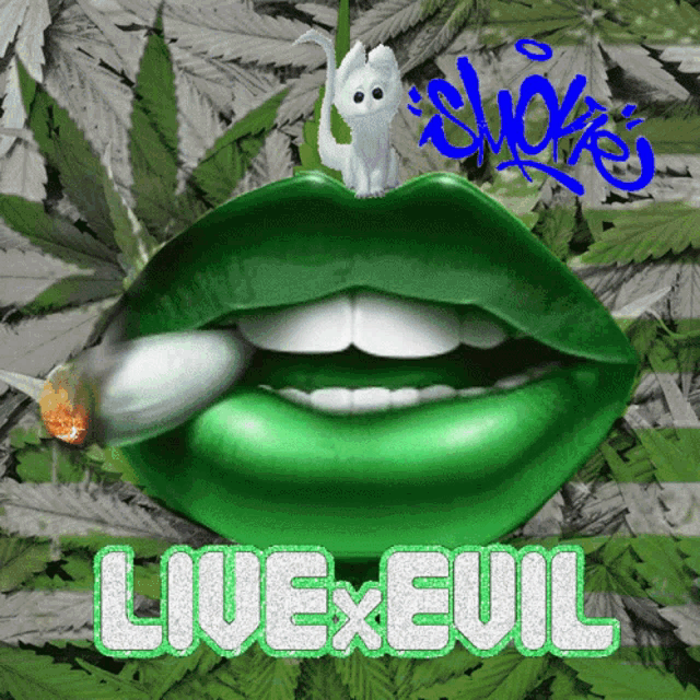 a picture of a person smoking a cigarette with the words live evil on it