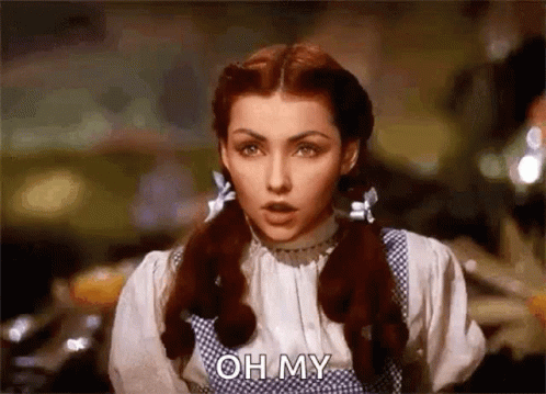 Oh My Dorothy Wizard Of Oz GIF