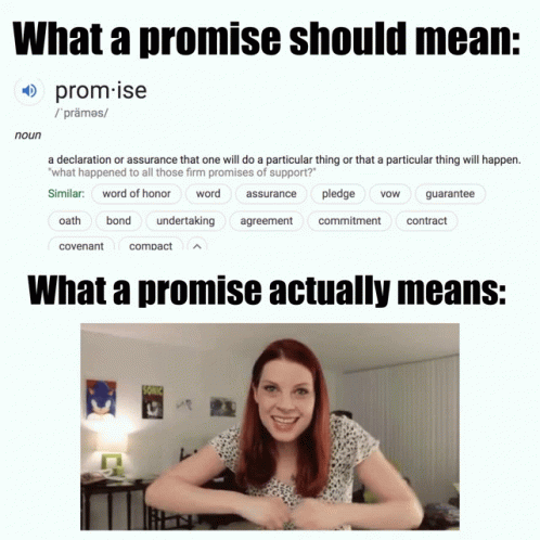 Promise Empty Promise GIF - Promise Empty Promise Meaningless Words GIFs