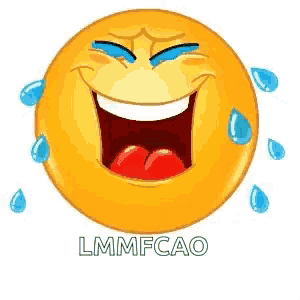 a smiley face with tears coming out of it 's eyes and the words `` lmmfcao '' below it .