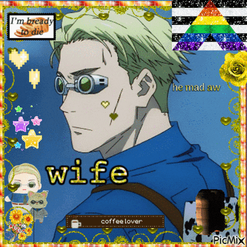 a picture of a man with sunglasses and the words wife on it
