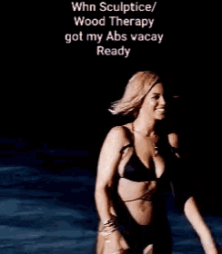 a picture of a woman in a bikini with a caption that says " when sculptice / wood therapy got my abs vacay