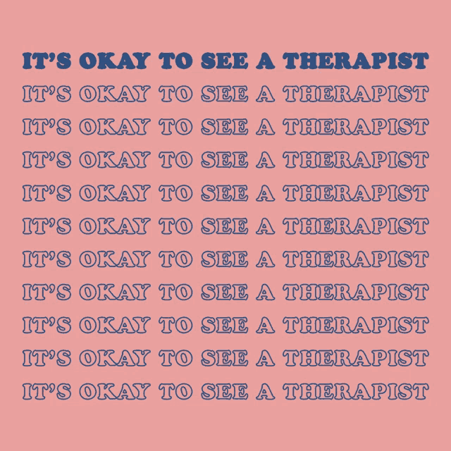 a pink background with the words " it 's okay to see a therapist "