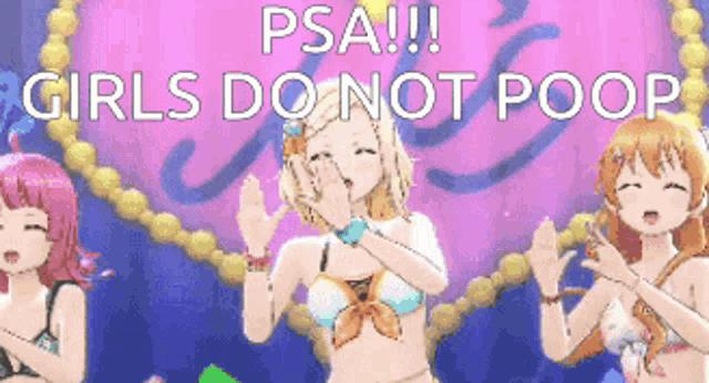 three anime girls are standing in front of a sign that says psa !!! girls do not poop