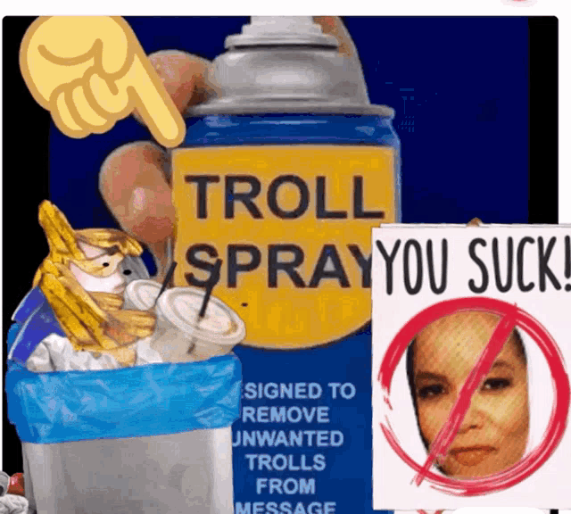 a sign that says troll spray you suck is next to a can of spray