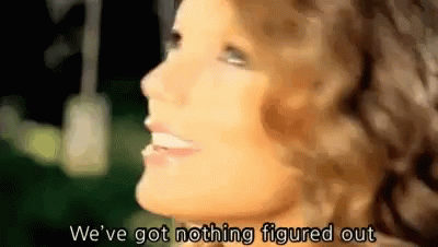 Weve Got Nothing Figured Out Taylor Swift GIF - Weve Got Nothing Figured Out Taylor Swift Country GIFs