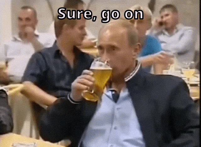 Putin Meme Putin Beer GIF - Putin Meme Putin Beer Putin GIFs