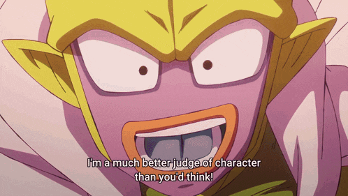 a cartoon character says i 'm a much better judge of character than you d think
