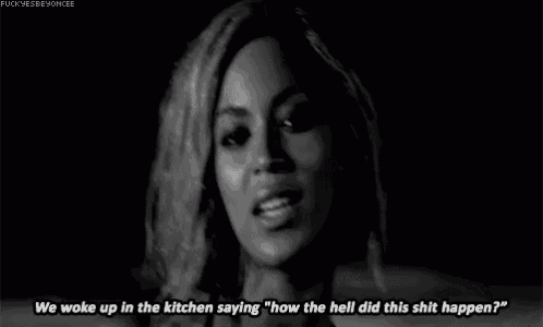 a black and white photo of a woman saying we woke up in the kitchen saying how the hell did this shit happen