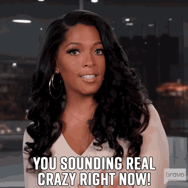You Sounding Real Crazy Right Now Toya Bush Harris GIF - You Sounding Real Crazy Right Now Toya Bush Harris Married To Medicine GIFs