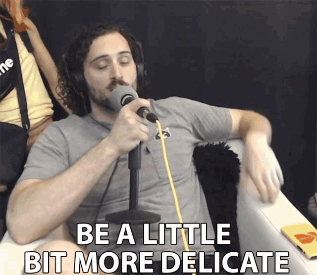 Be A Little Bit More Delicate Be Nicer GIF - Be A Little Bit More Delicate Be Nicer Be More Subtle GIFs