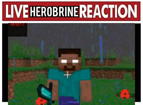 Herobrine Live Reaction GIF - Herobrine Live Reaction Live Reaction Meme GIFs