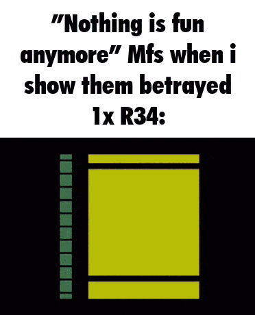 a graphic that says " nothing is fun anymore " mfs when i show them betrayed 1x r34