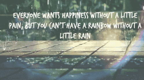a quote that says everyone wants happiness without a little pain