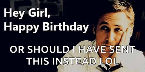a man is sitting at a table with his hand on his face and says `` hey girl , happy birthday '' .