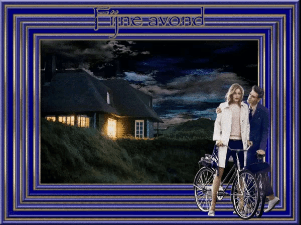 a picture of a man and a woman with a bicycle in front of a house that says fijne avond on it