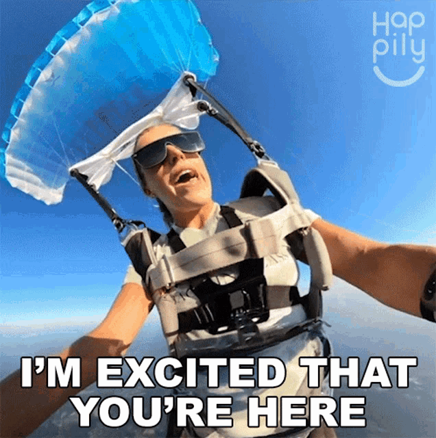 a woman in a parachute with the words i 'm excited that you 're here