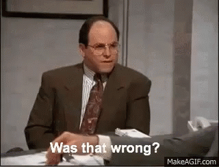 Seinfeld Was The Wrong GIF - Seinfeld Was The Wrong GIFs