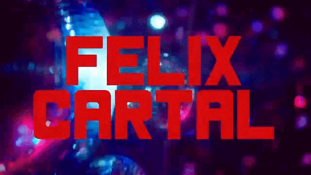 the name felix cartal is written in red on a blue background