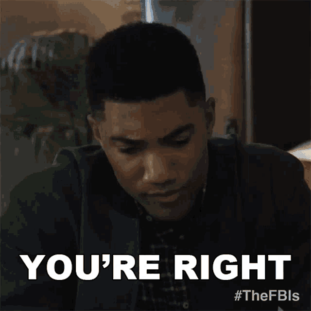 a man in a black jacket says you 're right .