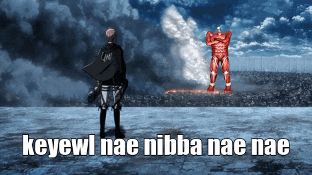 keyewl nae nibba nae nae is written on a picture