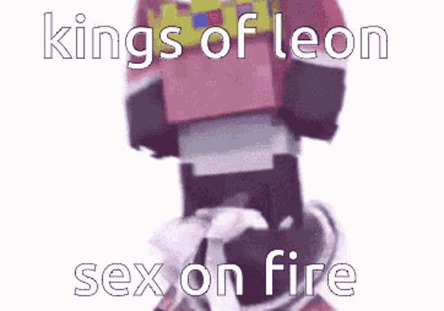 a minecraft pig with a crown on his head says `` kings of leon sex on fire ''