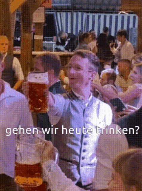 a group of people toasting with beer and the words gehen wir heute trinken below them