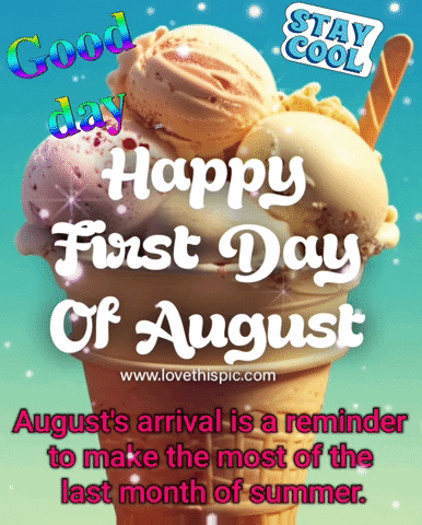 Good Day August GIF - Good Day August GIFs