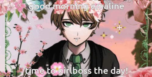 a boy with a flower crown on his head says good morning emaline time to girlboss the day .