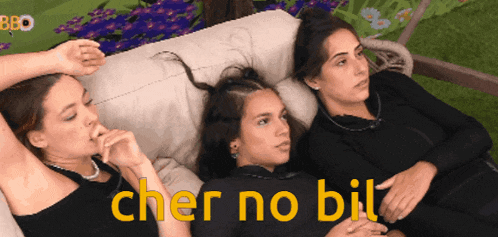 three women laying on a couch with the words cher no bil in yellow