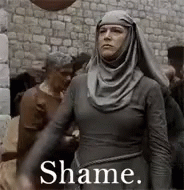 Shame Game Of Thrones GIF - Shame Game Of Thrones GIFs