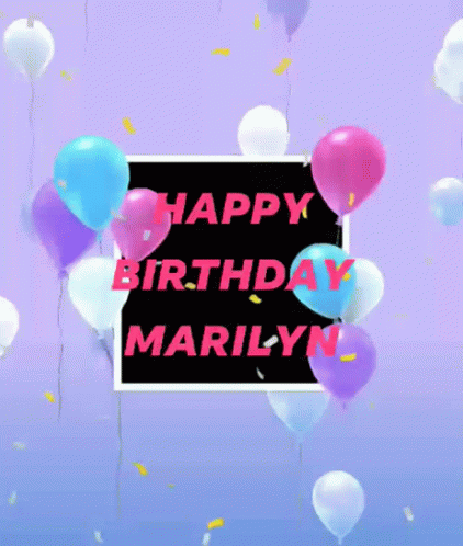 Happy Birthday Happy Birthday Marilyn GIF - Happy Birthday Happy Birthday Marilyn Marilyn Name GIFs
