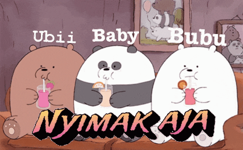 a cartoon of three bears with the words ubii baby bubu nyimak aja