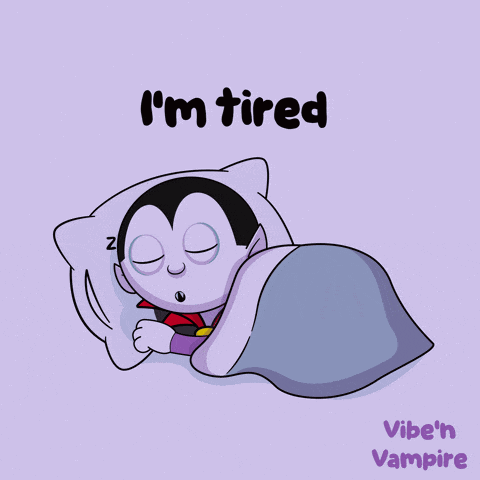 a cartoon of a vampire sleeping with the words i 'm tired below it