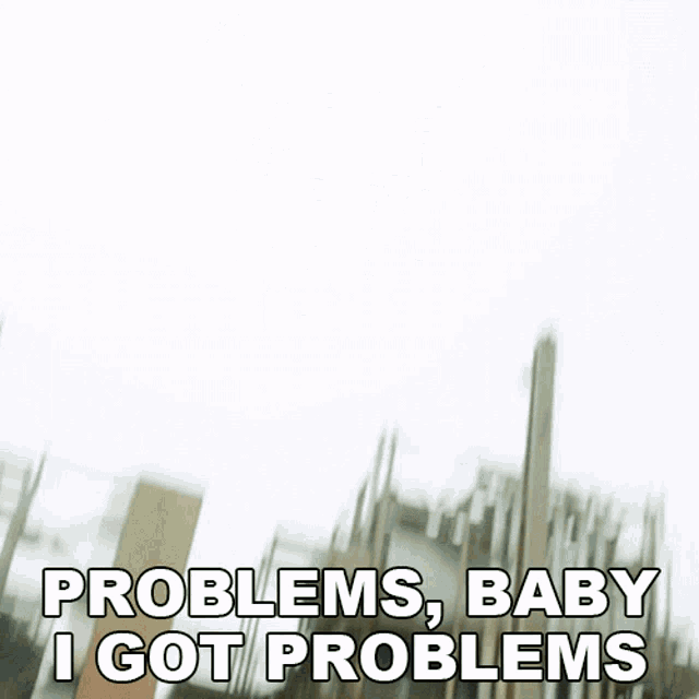Problems Baby I Got Problems Ryan Goulding GIF - Problems Baby I Got Problems Ryan Goulding Luke Marshall GIFs