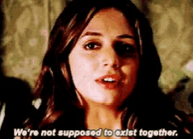 a woman is saying that she is not supposed to exist together .
