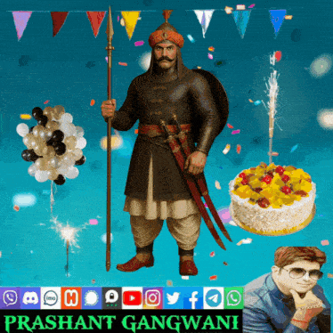 a poster for prashant gangwani shows a man in a warrior costume holding a spear and a cake