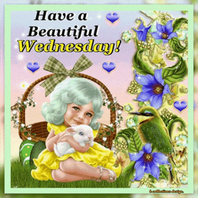a girl in a yellow dress is holding a white rabbit with the words have a beautiful wednesday below her