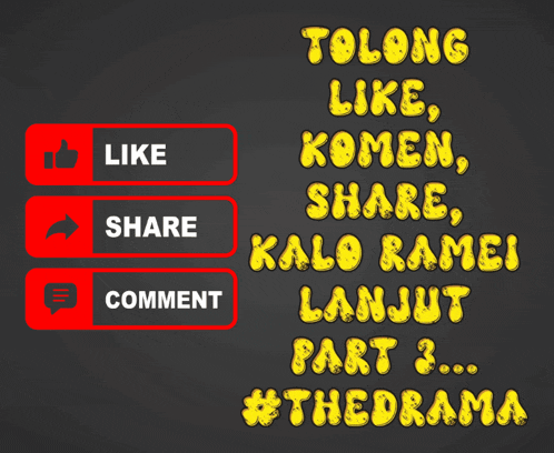 a poster that says ' tolong like komen share kalo ramei lanjut part 3 ... #thedrama '
