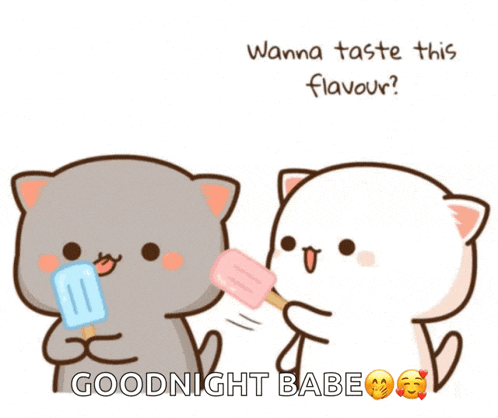 a cartoon of two cats eating ice cream with the words " wanna taste this flavour goodnight babe " below them