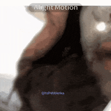 a blurred image of a person with the words alight motion above it