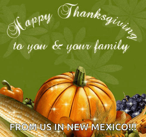 a greeting card that says happy thanksgiving to you & your family from us in new mexico
