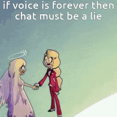 a cartoon of an angel and a demon holding hands with the caption " if voice is forever then chat must be a lie "