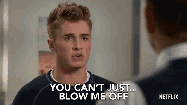 Blow Me Off You Cant Blow Me Off GIF - Blow Me Off You Cant Blow Me Off Stop Ignoring Me GIFs