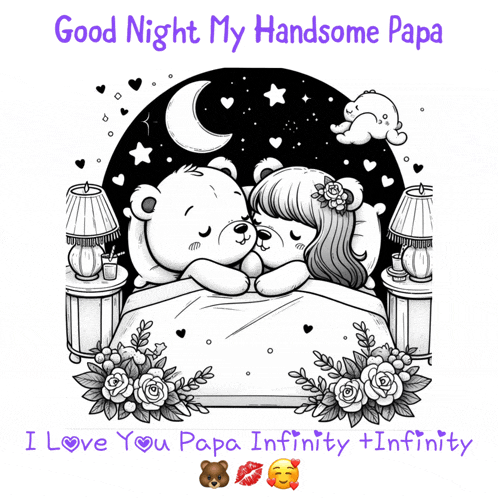 a black and white drawing of two teddy bears kissing with the words " good night my handsome papa "