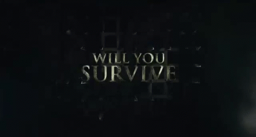 Will You Survive Endure GIF - Will You Survive Endure Persist GIFs