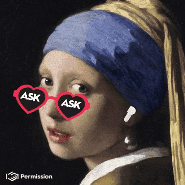 a painting of a girl with a pearl earring wearing heart shaped glasses that say ask