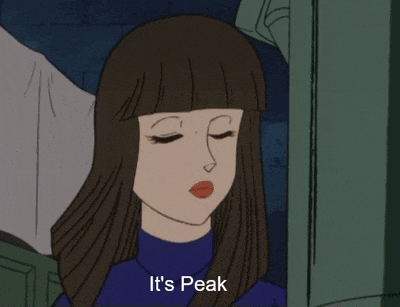 a cartoon of a woman with the words " it 's peak " on the bottom